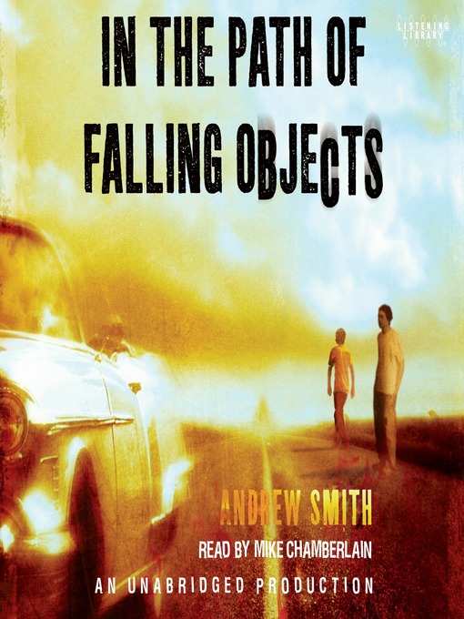 Title details for In the Path of Falling Objects by Andrew Smith - Available